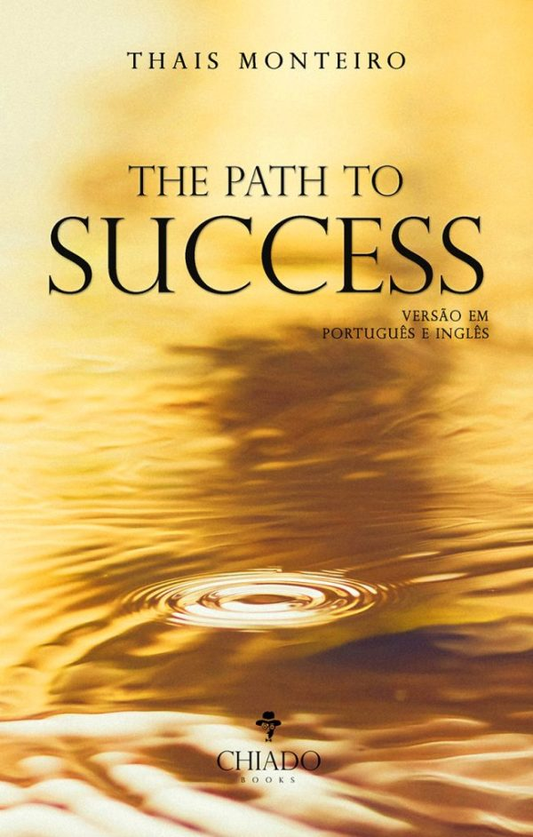 The path to success - Como ter sucesso - Loja do Tigo