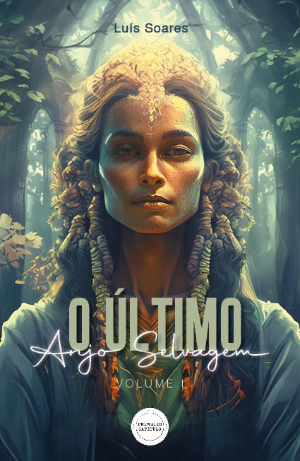 O Último Anjo Selvagem - Volume I - Loja do Tigo